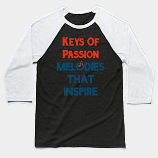 Key Of Passion Baseball T-Shirt